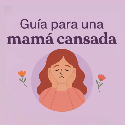 Guía para una Mamá Cansada